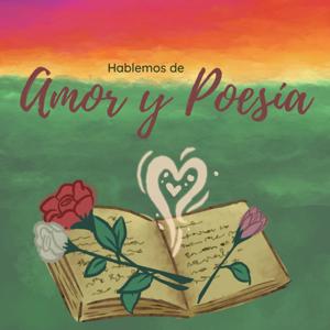 Hablemos De Amor Y Poesía