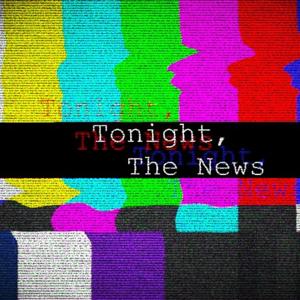 Tonight the News