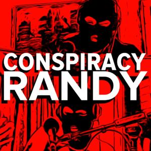 Conspiracy Randy