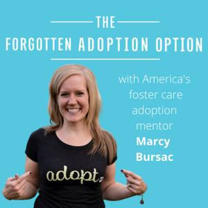 The Forgotten Adoption Option Podcast