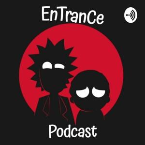 Entrance Podcast