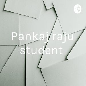 Pankaj raju student