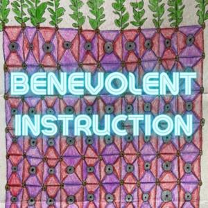 Benevolent Instruction