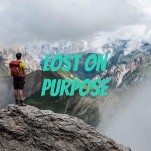 Lost on Purpose