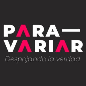 Para Variar | Despojando la verdad