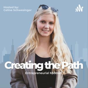 Creating the Path: Entrepreneurial Mindset