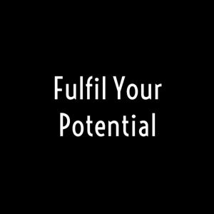 Fulfil Your Potential