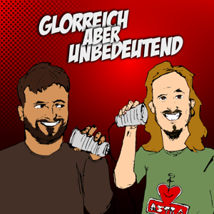 Glorreich aber unbedeutend