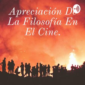 Apreciación De La Filosofía En El Cine.