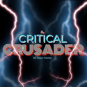 The Critical Crusader