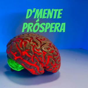 D’Mente Próspera