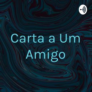 Carta a Um Amigo