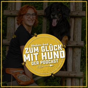 Zum Glück mit Hund | Der Podcast für glückliche Hundehalter.Innen