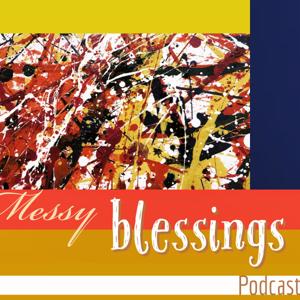 Messy Blessings