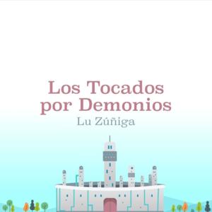 Audiolibro Los Tocados por Demonios