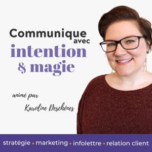 Communique avec intention et magie