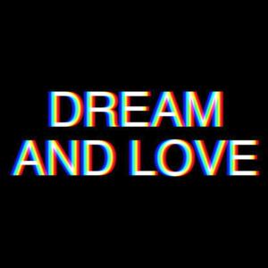 Dream And Love