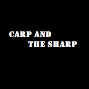 Carp and the Sharp