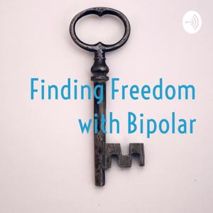 Finding Freedom with Bipolar