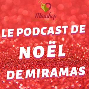 Le Podcast de Noël de Miramas