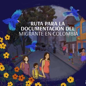 Ruta Documental para los Migrantes en Colombia