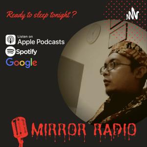 MIRROR RADIO - Misteri Horror Radio