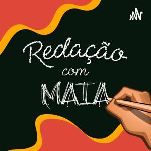 Redação com Maia