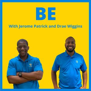 The Be Podcast