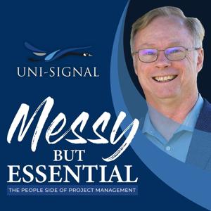 Messy But Essential : The people side of project management