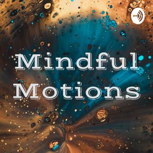 Mindful Motions