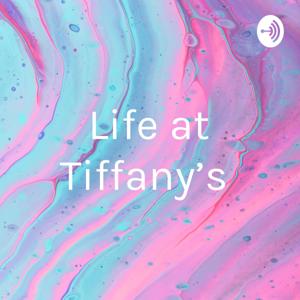 Life at Tiffany’s