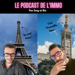 Le podcast de l'immo par Gary et Ori