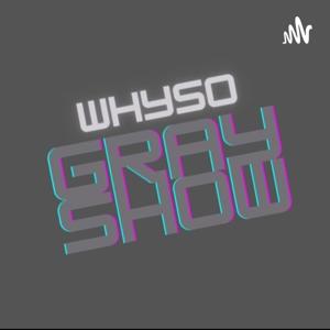 WhysoGray