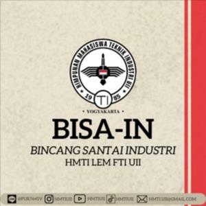 BISA-IN (Bincang Santai Industri)