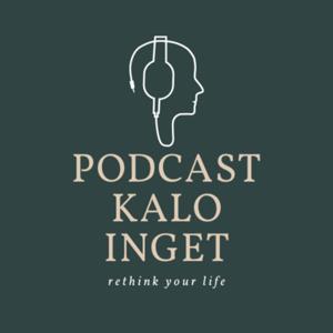 Podcast Kalo Inget