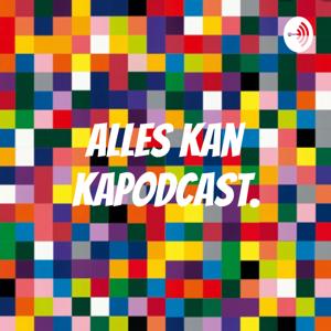 Alles kan kapodcast.