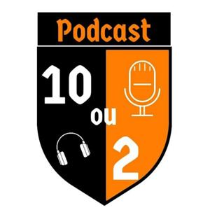 10 ou 2 Podcast