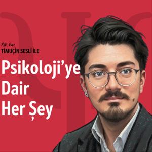 Psikoloji'ye Dair Her Şey