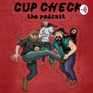 Cup Check the Podcast