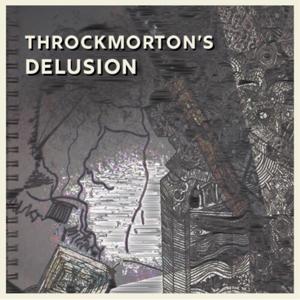 Throckmorton's Delusion