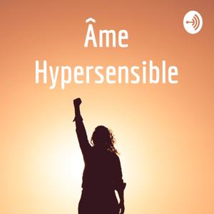 Âme Hypersensible