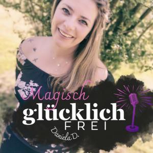 Magisch Glücklich Frei