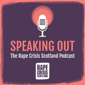 Speaking Out: The Rape Crisis Scotland Podcast