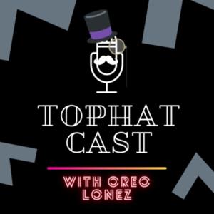 TopHatCast
