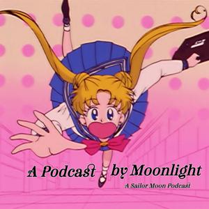 A Podcast by Moonlight