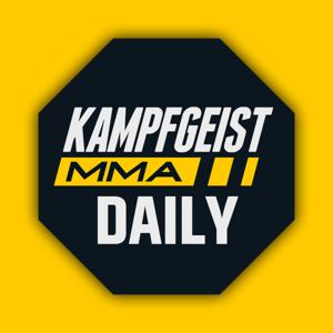 KampfgeistMMA Daily - Täglicher UFC und MMA Podcast