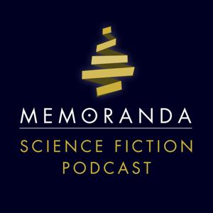 MEMORANDA Science Fiction Podcast