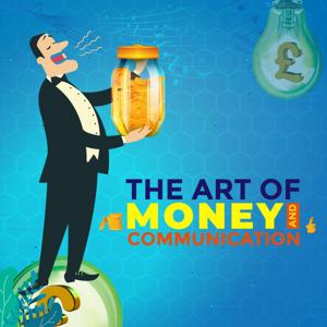 The Art of Money & Communication by Joshua