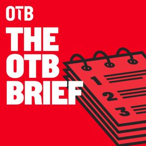 The OTB Brief by OTB Sports