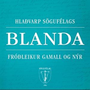 Blanda – hlaðvarp Sögufélags by Sögufélag